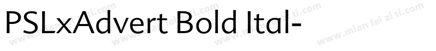 PSLxAdvert Bold Ital字体转换
